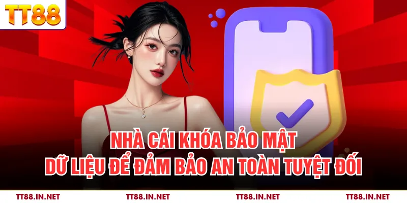 Nhà cái khóa bảo mật dữ liệu để đảm bảo an toàn tuyệt đối